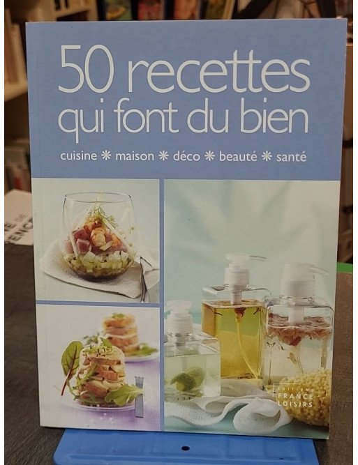 50 Recettes Qui Font Du Bien par Sylvie Lagorce