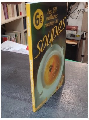 Les 120 Meilleures Recettes De Soupes par M. Lairis