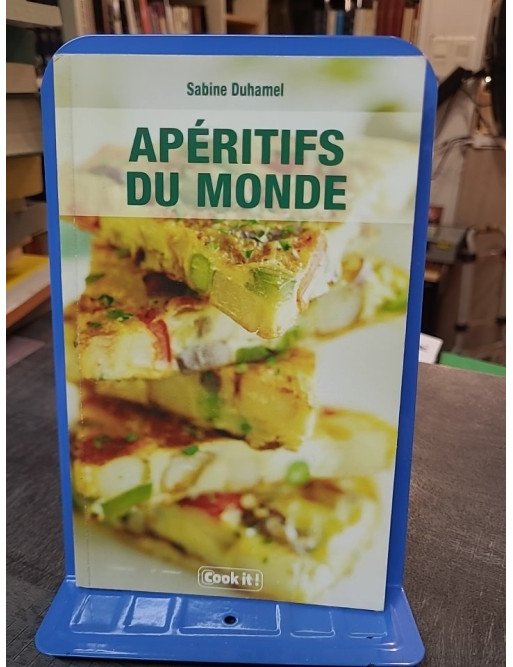 Apéritifs du monde par Sabine Duhamel : Un voyage gustatif unique