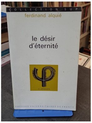 Le Désir d'Éternité : Le...