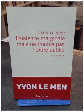 Existence marginale mais ne...
