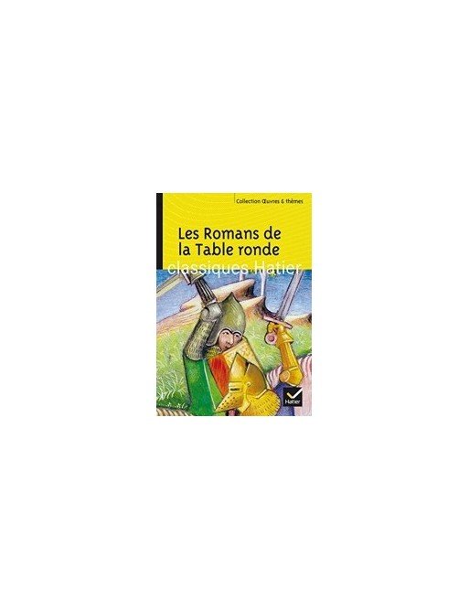 Les Romans de la Table ronde Par Ariane Carrère