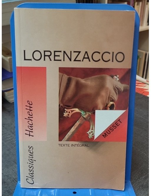 Lorenzaccio - Texte intégral, d'Alfred de Musset