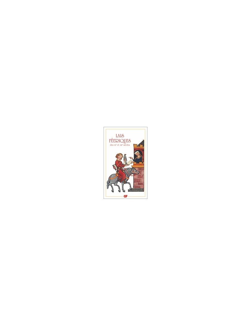 Lais féeriques des XIIe et XIIIe siècles - Bilingue d Alexandre Micha