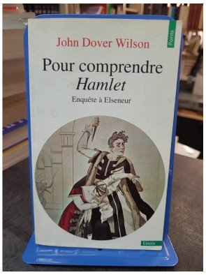 Pour comprendre Hamlet :...