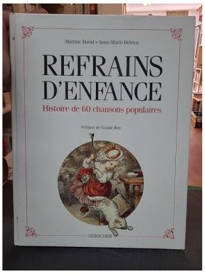 Refrains d'enfance -...