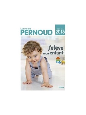 J élève mon enfant -...