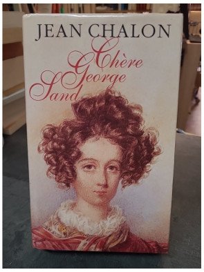 Chère George Sand, une...