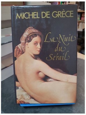 La Nuit du Sérail, un roman...