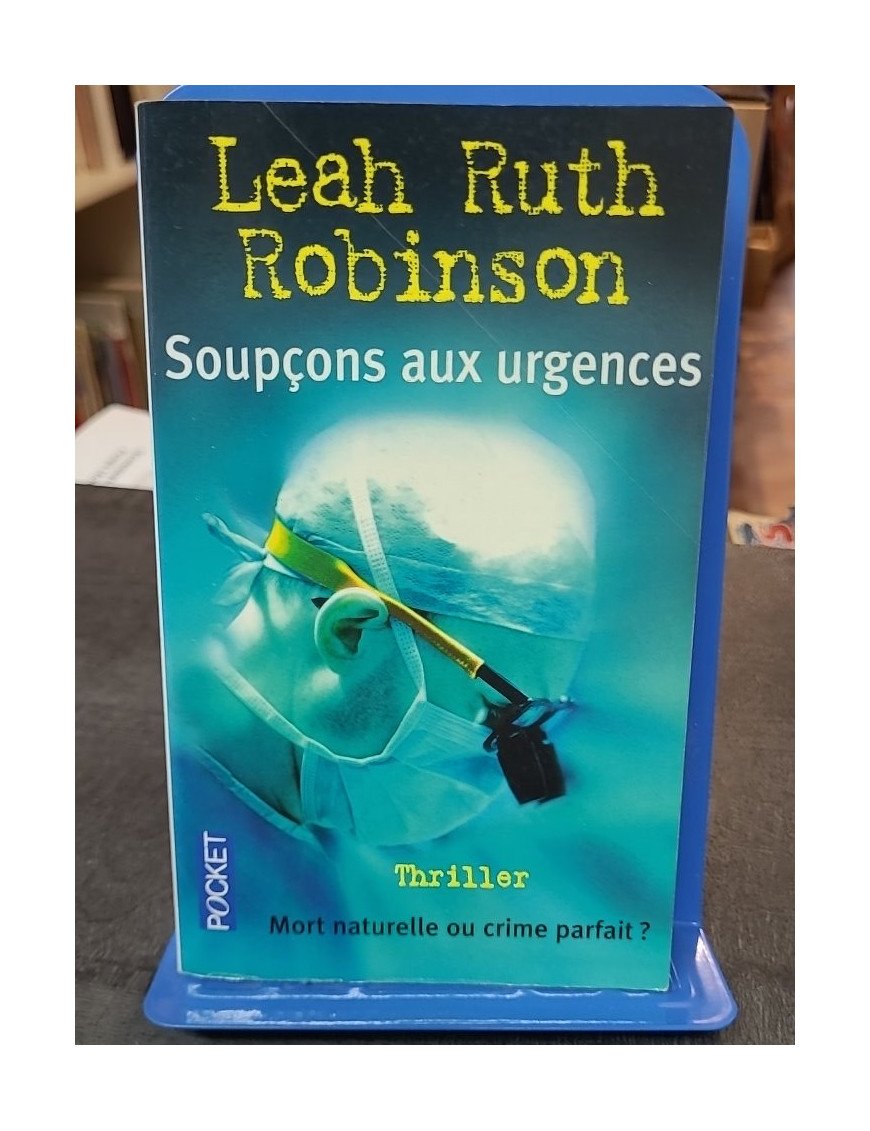Soupçons aux urgences : un thriller médical haletant par Leah Ruth Robinson