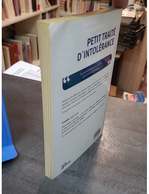 Petit Traité d'intolérance - Les Fatwas de Charb : Chroniques acides et hilarantes du célèbre dessinateur