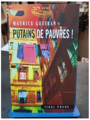 Putains de pauvres ! par...