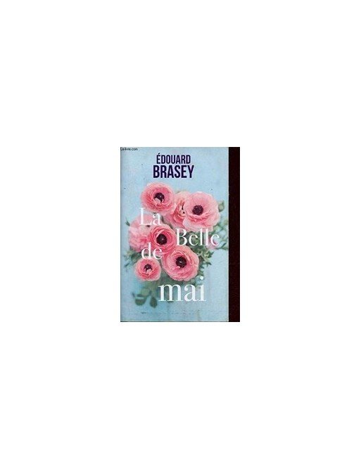 La Belle de mai. de Brasey Edouard
