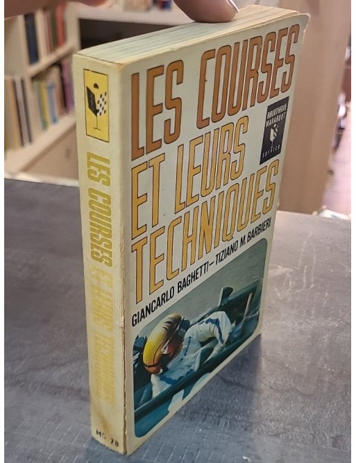 Les courses et leurs techniques par Baghetti et Barbieri - Un guide essentiel du sport automobile par Marabout
