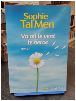 Va oü le vent te berce par...