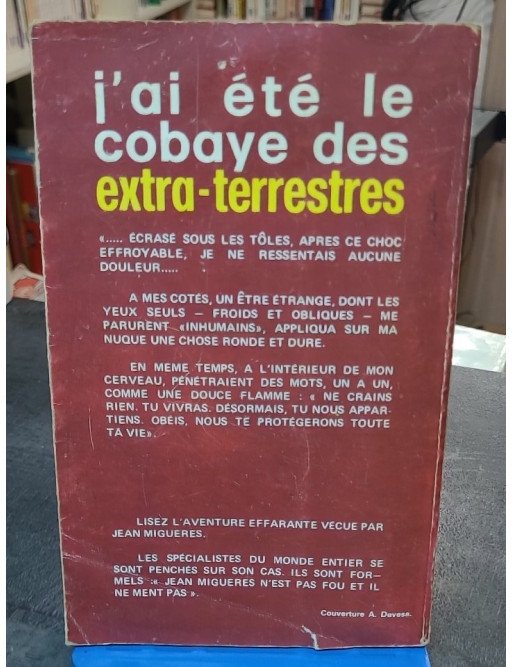 J'ai Été Le Cobaye Des Extra-Terrestres par Migueres Jean - Un témoignage OVNI captivant de 1977 (Promazur-Rg)