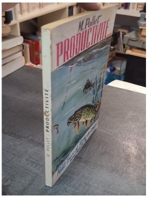 Productivité : Petits trucs de pêche au coup par Michel Pollet (1959)