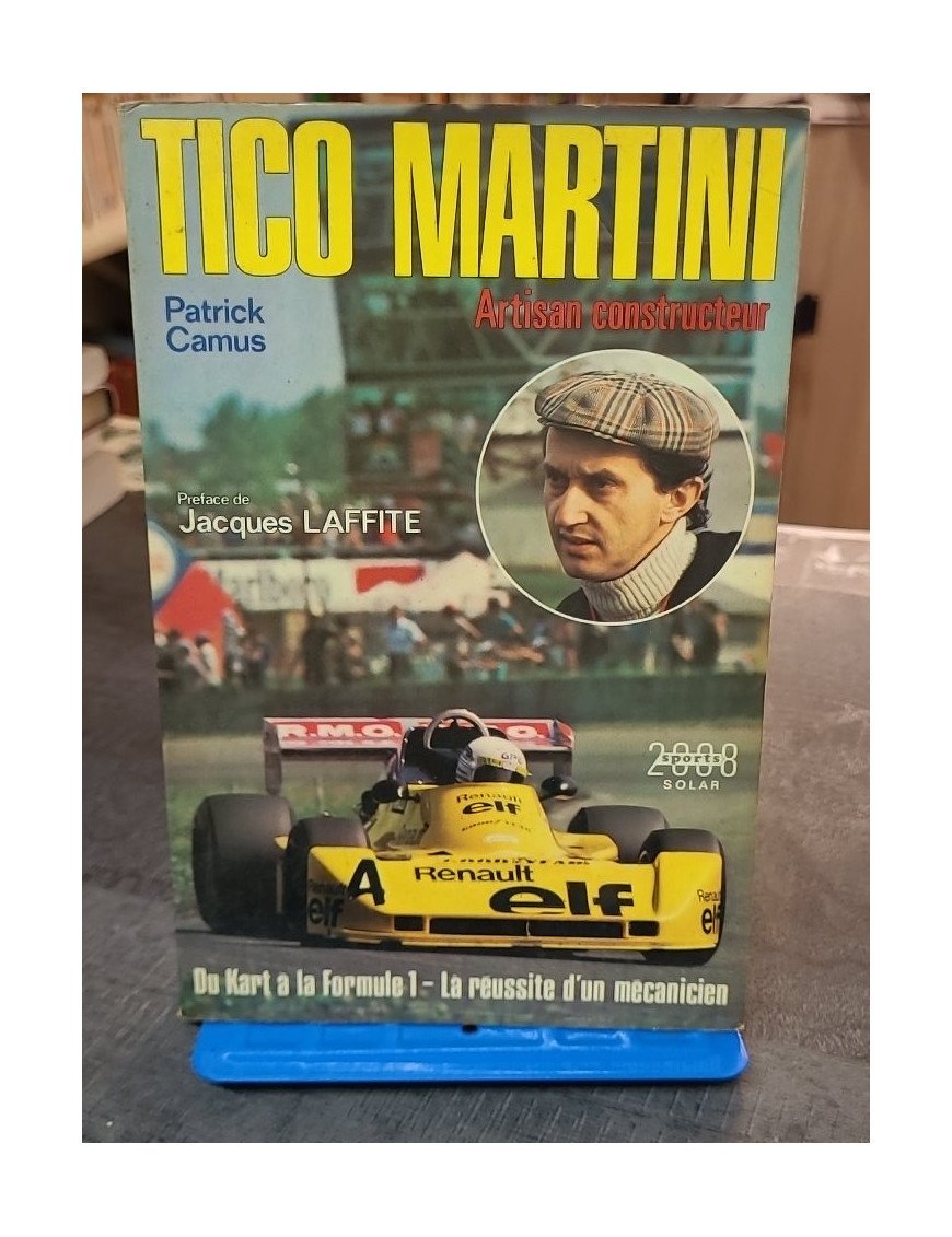 Tico Martini, Artisan Constructeur par Patrick Camus (Solar, 1977)