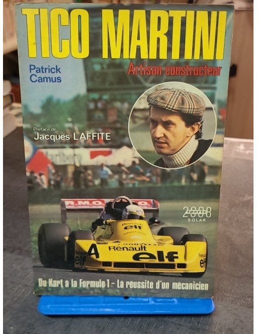 Tico Martini, Artisan Constructeur par Patrick Camus (Solar, 1977)