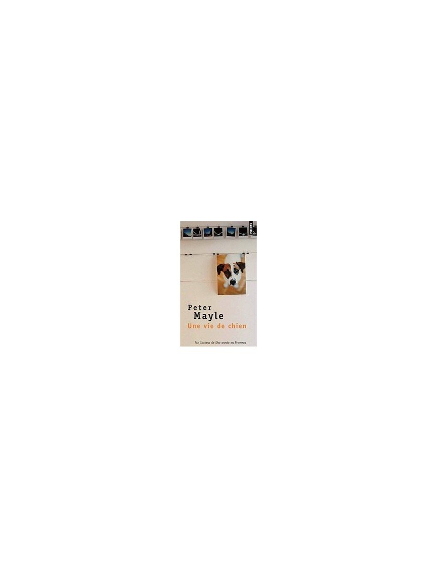 Une vie de chien de Peter Mayle