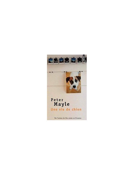 Une vie de chien de Peter Mayle