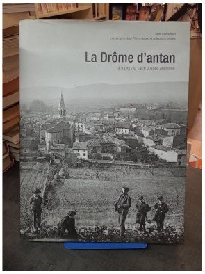 La Dròme d'antan à travers...