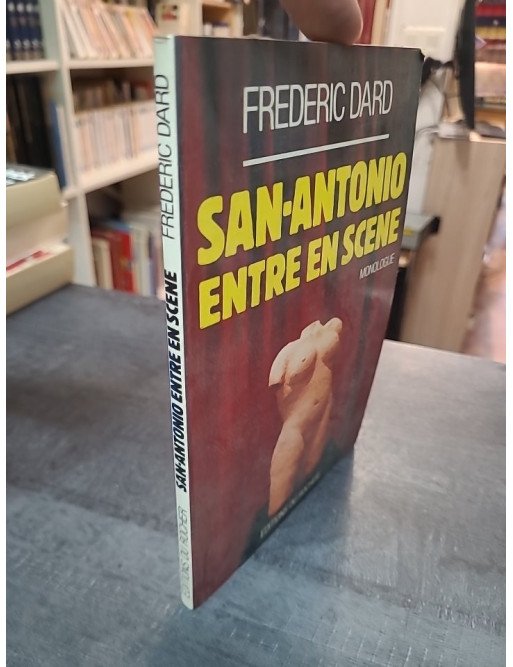 San-Antonio entre en scène - Monologue par Frédéric Dard : L'univers unique de San-Antonio