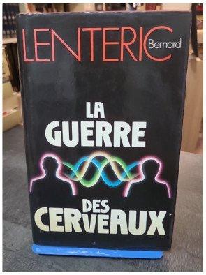 La Guerre des cerveaux par Bernard Lentéric : Un thriller psychologique captivant