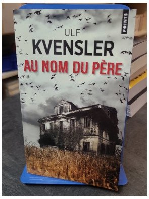 Au nom du père par Ulf Kvensler : Un Thriller Psychologique Glaçant sur les Secrets de Famille