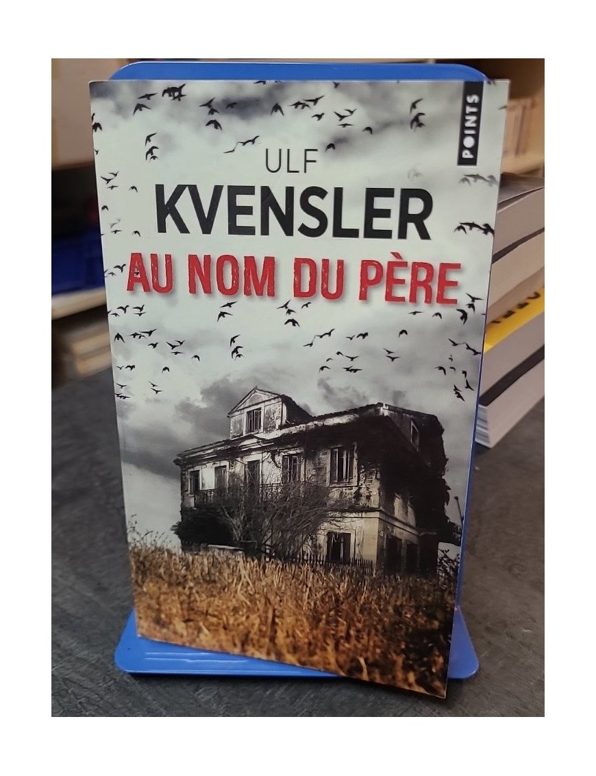 Au nom du père par Ulf Kvensler : Un Thriller Psychologique Glaçant sur les Secrets de Famille