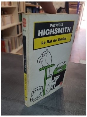 Le rat de Venise et autres histoires de criminalité animale - Patricia Highsmith