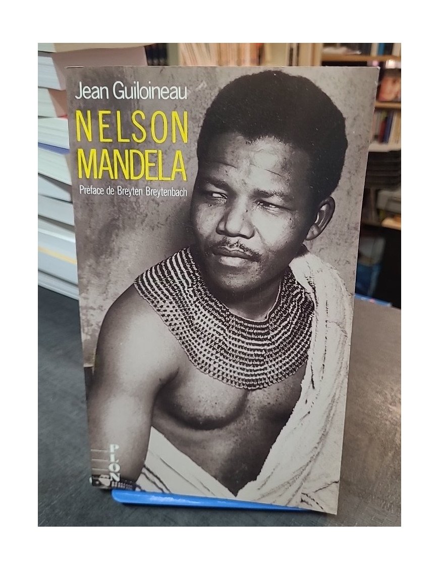 Nelson Mandela - Biographie de Jean Guiloineau