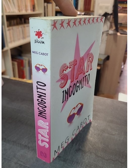 Star Incognito - Un roman pour jeunes adultes de Meg Cabot