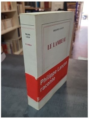 Le Lambeau - Prix Femina 2018 par Philippe Lançon