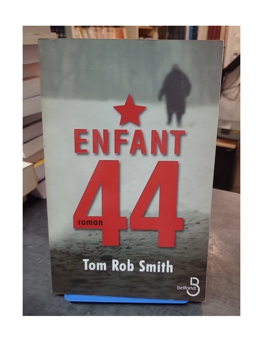 Enfant 44 de Tom Rob Smith - Un thriller glaçant au cœur de l'URSS