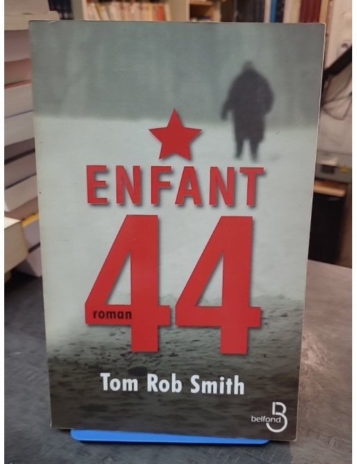 Enfant 44 de Tom Rob Smith - Un thriller glaçant au cœur de l'URSS