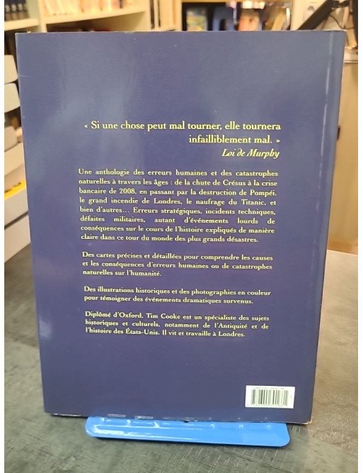 Les pires décisions et désastres de l'histoire par Tim Cooke - Événements historiques expliqués