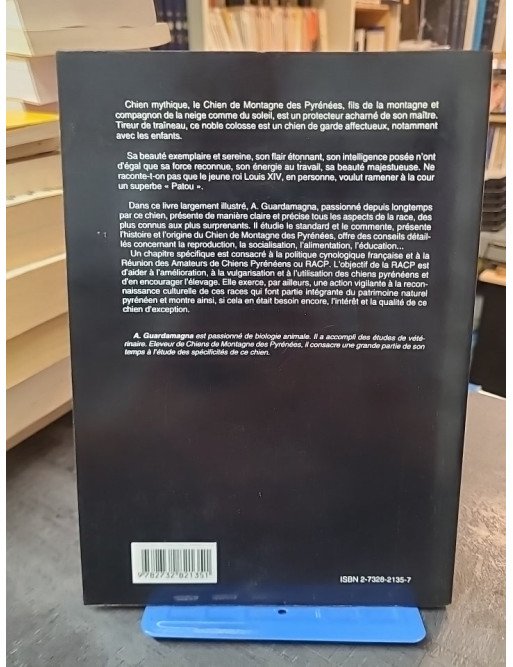 Le chien de montagne des Pyrénées par A. Guardamagne - Guide complet sur le Patou