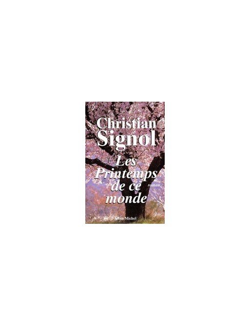 Les Printemps de ce monde LES NOEL BLANC de Christian Signol