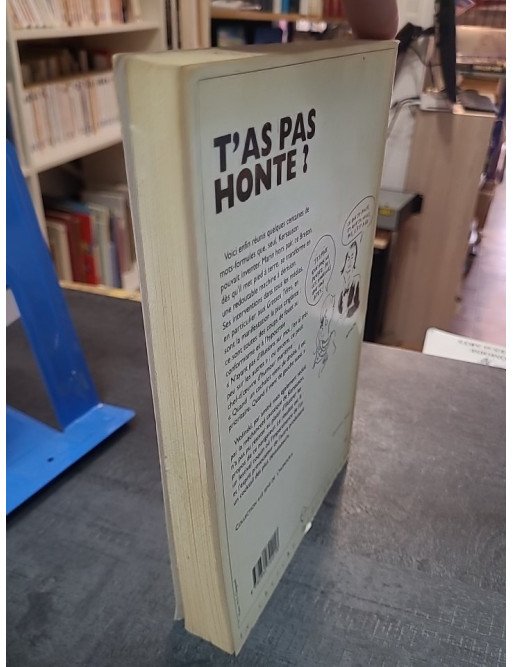 T'as Pas Honte par Olivier de Kersauson - Recueil d'humour et de dérision illustré par Wolinski
