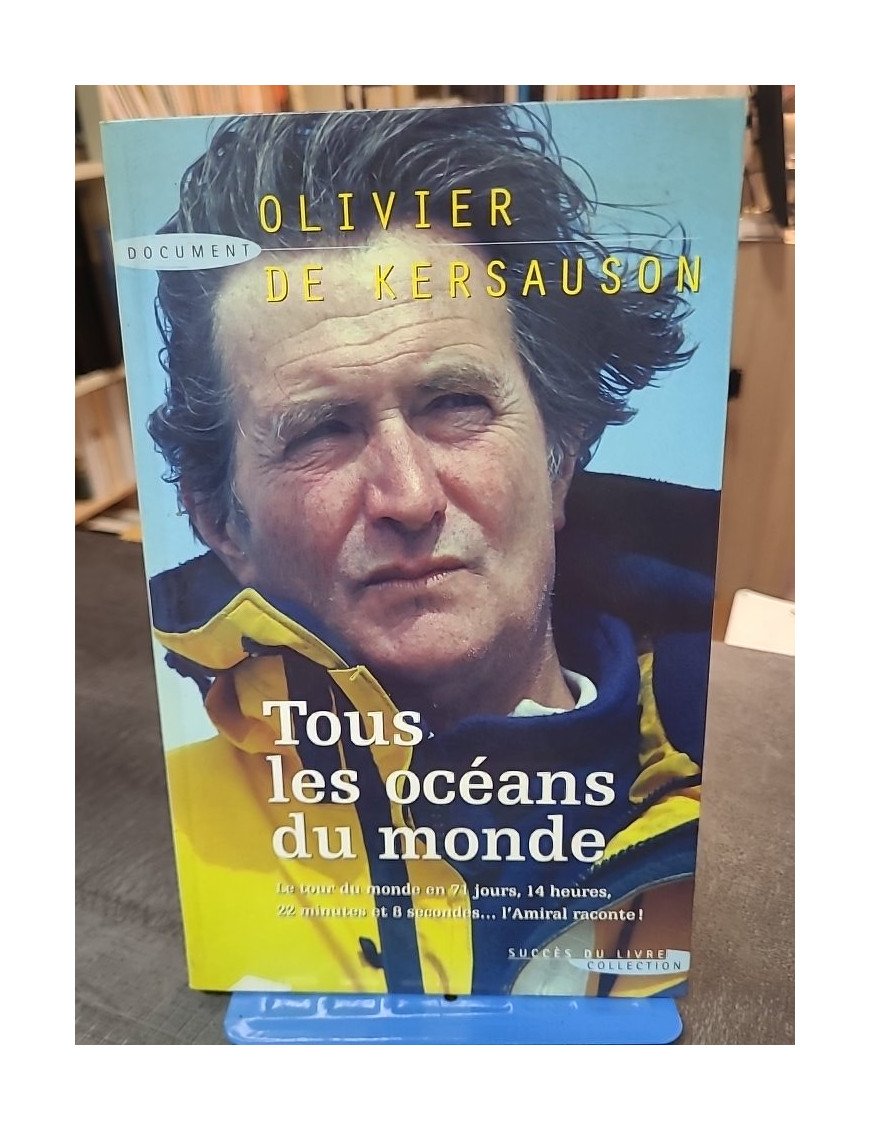 Tous les océans du monde - Le Trophée Jules Verne par Olivier de Kersauson