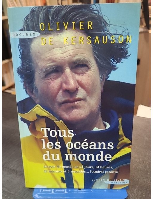 Tous les océans du monde - Le Trophée Jules Verne par Olivier de Kersauson