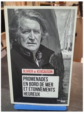Promenades en bord de mer et étonnements heureux par Olivier de Kersauson - Récits maritimes poétiques
