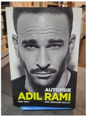 Adil Rami - Autopsie : confessions intimes d'un champion du monde, par Géraldine Maillet & Bertrand Pirel