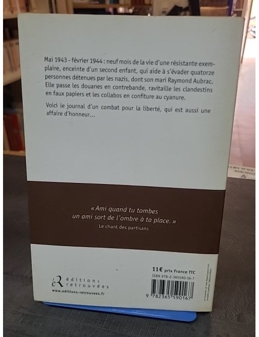 Ils Partiront Dans L'ivresse par Lucie Aubrac - Récit de Résistance (1943-1944)