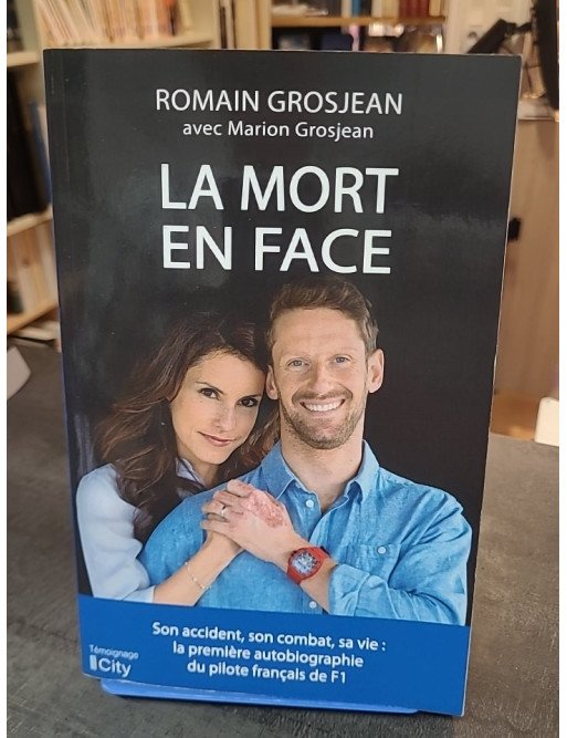 La Mort En Face par Marion Jollès-Grosjean et Romain Grosjean - Le Récit de l'Accident du Pilote de F1