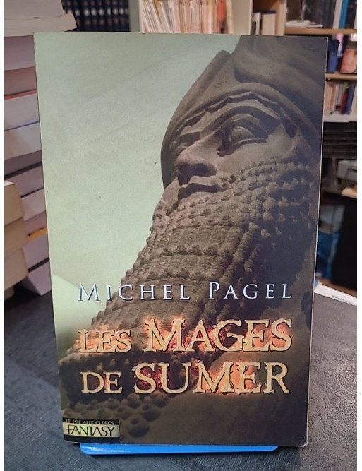 Les Mages de Sumer - Les immortels par Michel Pagel - Fantaisie épique et mythologie