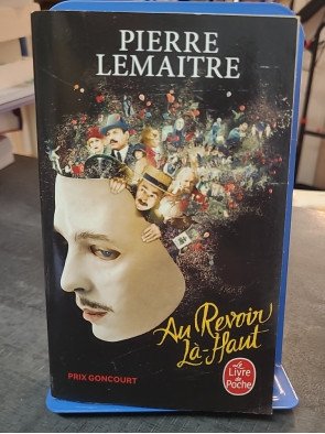 Au revoir là-haut - Prix Goncourt 2013 de Pierre Lemaitre