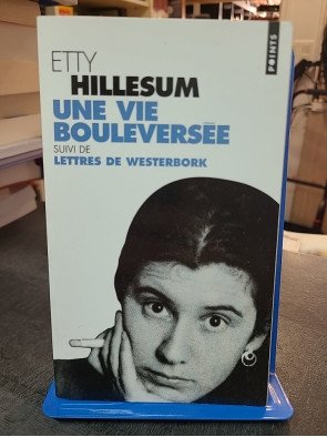 Une vie bouleversée. - Journal 1941-1943 d Etty Hillesum