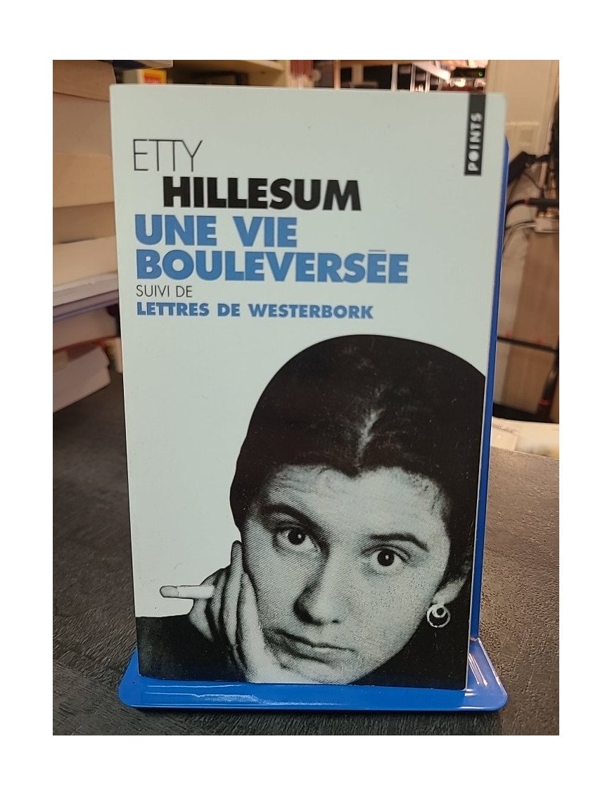 Une vie bouleversée. - Journal 1941-1943 d Etty Hillesum